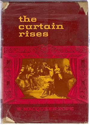 The Curtain Rises : The Story of the Theatre