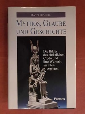 Mythos, Glaube und Geschichte