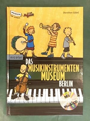 Bild des Verkufers fr Das Musikinstrumenten Museum Berlin zum Verkauf von Buchantiquariat Uwe Sticht, Einzelunter.