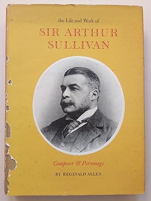 Seller image for The Life and Work of Sir Arthur Sullivan for sale by best books