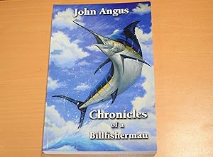 Chronicles of a Billfisherman (Signed copy)