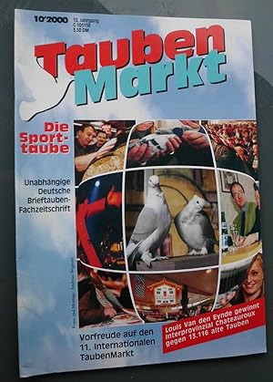Tauben Markt: Die Sporttaube, Unabhängige Deutsche Brieftauben-Fachzeitschrift, 12. Jahrgang, 10/...