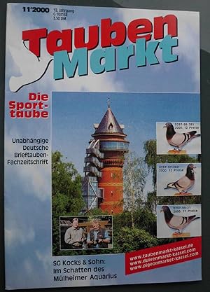 Tauben Markt: Die Sporttaube, Unabhängige Deutsche Brieftauben-Fachzeitschrift, 12. Jahrgang, 11/...