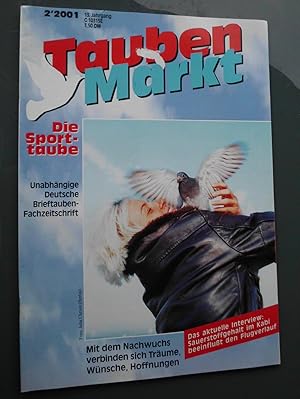 Tauben Markt: Die Sporttaube, Unabhängige Deutsche Brieftauben-Fachzeitschrift, 13. Jahrgang, 2/2001