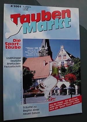 Tauben Markt: Die Sporttaube, Unabhängige Deutsche Brieftauben-Fachzeitschrift, 13. Jahrgang, 4/2001