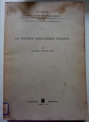 SVIMEZ Collana Francesco Giordani LA POLITICA PETROLIFERA ITALIANA