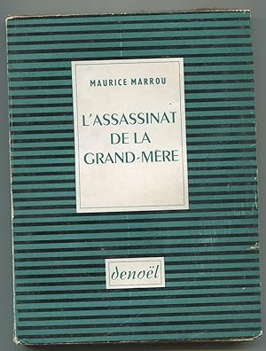 Seller image for L'assassinat de la grand'mre for sale by LibrairieLaLettre2