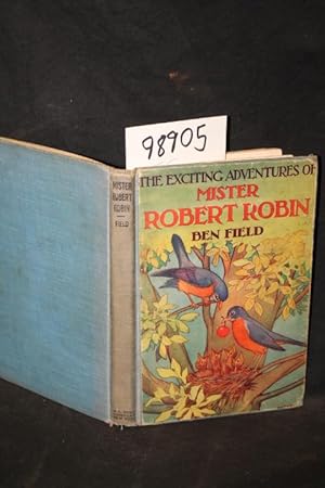 Imagen del vendedor de Exciting Adventures of Mister Robert Robin a la venta por Princeton Antiques Bookshop