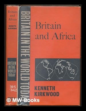 Image du vendeur pour Britain and Africa / Kenneth Kirkwood mis en vente par MW Books Ltd.