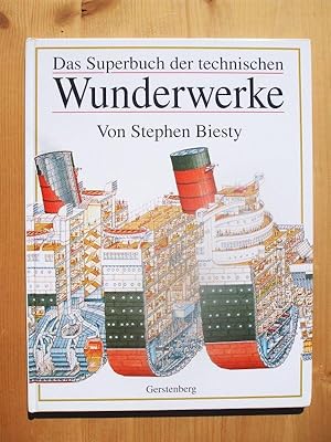 Bild des Verkufers fr Das Superbuch der technischen Wunderwerke zum Verkauf von Versandantiquariat Manuel Weiner