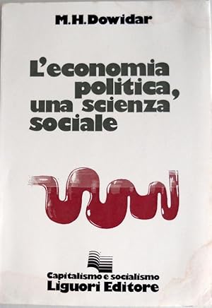 L'ECONOMIA POLITICA, UNA SCIENZA SOCIALE