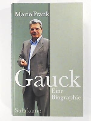 Bild des Verkufers fr Gauck: Eine Biographie zum Verkauf von Leserstrahl  (Preise inkl. MwSt.)