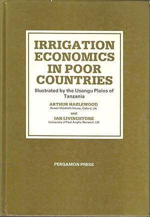 Seller image for Irrigation Economics in Poor Countries - Illustrated by the Usangu Plains of Tanzania for sale by Snookerybooks
