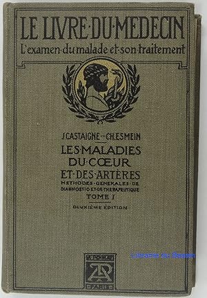 Imagen del vendedor de Maladies du coeur et des artres Mthodes gnrales de diagnostic et de thrapeutique, Tome I Smiologie et thrapeutique gnrale a la venta por Librairie du Bassin