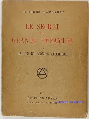 Imagen del vendedor de Le secret de la grande pyramide ou la fin du monde adamique a la venta por Librairie du Bassin