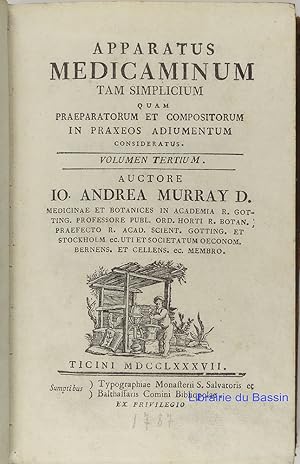 Apparatus Medicaminum Tam Simplicium Quam Praeparatorum Et Compositorum In Praxeos Adiumentum Con...