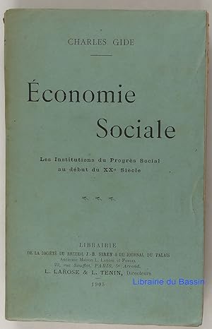 Economie sociale Les institutions du progrès social au début du XXe siècle