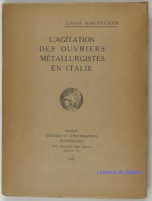 L'agitation des ouvriers métallurgistes en Italie