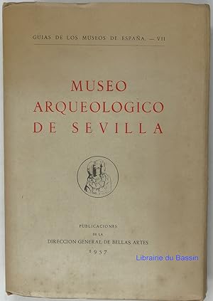 Image du vendeur pour Museo Arqueologico de Sevilla mis en vente par Librairie du Bassin