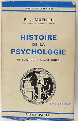 Image du vendeur pour Histoire de la psychologie De L'antiquit  nos jours mis en vente par Librairie du Bassin