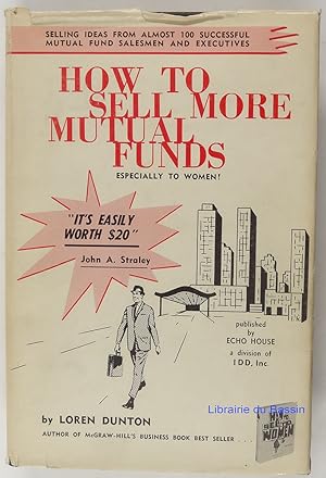 Imagen del vendedor de How to sell more mutual funds especially to women a la venta por Librairie du Bassin