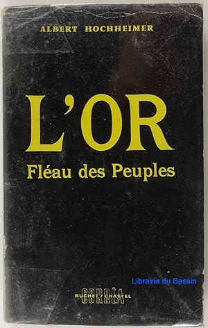 Image du vendeur pour L'or Flau des peuples mis en vente par Librairie du Bassin