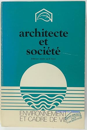 Architecte et société Environnement et cadre de vie