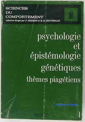 Psychologie et épistémologie génétiques Thèmes Piagétins