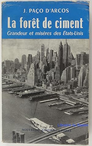 Immagine del venditore per La fort de ciment Grandeur et misres des Etats-Unis venduto da Librairie du Bassin