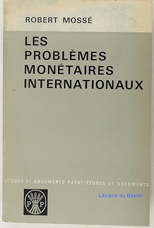 Imagen del vendedor de Les problmes montaires internationaux a la venta por Librairie du Bassin