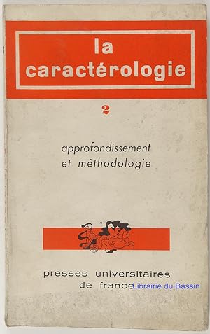 La Caractérologie, Volume n°2 Approfondissement et méthodologie