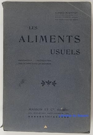 Image du vendeur pour Les aliments usuels Composition Prparation Indications dans les rgimes mis en vente par Librairie du Bassin