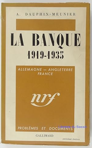 Seller image for La banque 1919-1935 Allemagne Angleterre France for sale by Librairie du Bassin