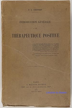 Introduction générale à la thérapeutique positive