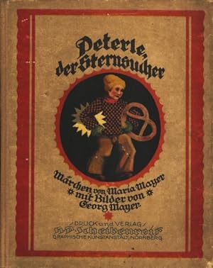Peterle, der Sternsucher - mit Bilder von Georg Mayer.