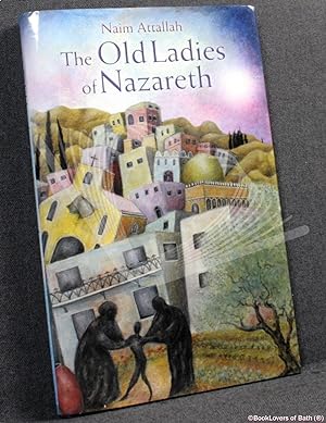 Bild des Verkufers fr The Old Ladies of Nazareth zum Verkauf von BookLovers of Bath
