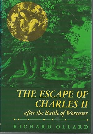 Seller image for The Escape of Charles II: After the Battle of Worcester for sale by Dorley House Books, Inc.