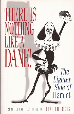 There is Nothing Like a Dane! The Lighter Side of Hamlet