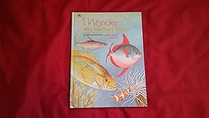 Seller image for I Wonder Why Fish Don't Drown for sale by Betty Mittendorf /Tiffany Power BKSLINEN