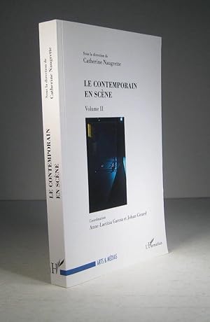 Le contemporain en scène. Volume II (2)