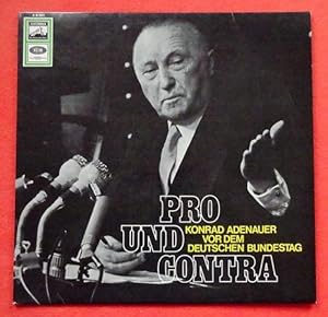 Pro und Contra. Konrad Adenauer vor dem Deutschen Bundestag (LP)