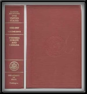 Image du vendeur pour Foreign Relations of the United States, 1955-1957. Volume XXVII: Western Europe and Canada mis en vente par Cat's Cradle Books