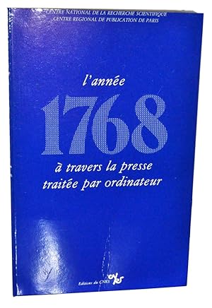 Imagen del vendedor de L'Anne 1768:  travers la presse traite par Ordinateur a la venta por Cat's Cradle Books