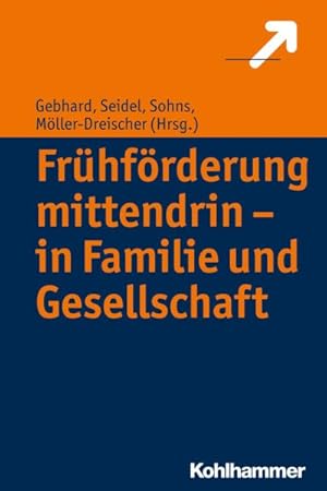 Image du vendeur pour Fruhforderung Mittendrin - in Familie Und Gesellschaft -Language: german mis en vente par GreatBookPrices