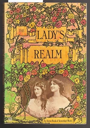 The Lady's Realm : A Selection from the Monthly Issues November 1904 to April 1905 with an Introd...