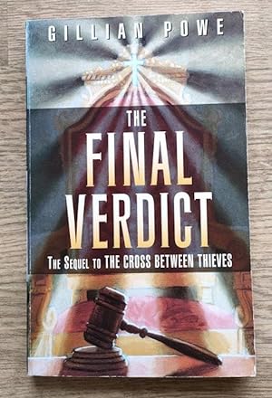 The Final Verdict: The Sequel to The Cross Between Thieves