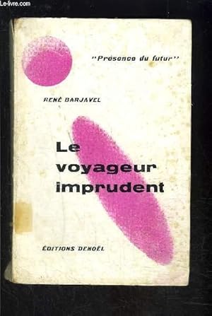 Image du vendeur pour LE VOYAGEUR IMPRUDENT mis en vente par Le-Livre