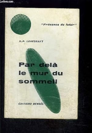 Bild des Verkufers fr PAR DELA LE MUR DU SOMMEIL zum Verkauf von Le-Livre