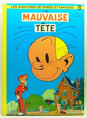 Image du vendeur pour Spirou et Fantasio, tome 8. La Mauvaise Tte (French Edition) mis en vente par Cat's Cradle Books