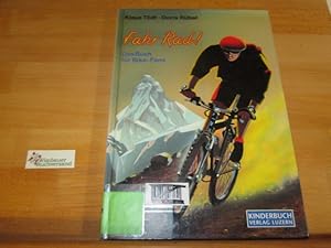 Seller image for Fahr Rad! : das Buch fr Bike-Fans. und Doris Rbel for sale by Antiquariat im Kaiserviertel | Wimbauer Buchversand
